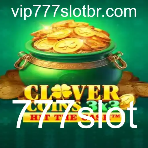 Descubra o Empolgante Mundo de Clovercoin3x3: O Novo 777slot da Temporada