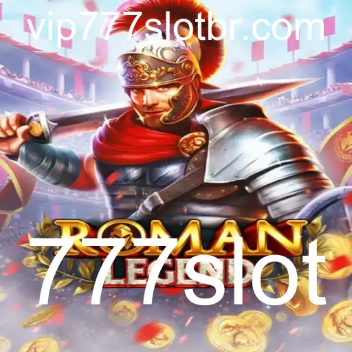 Explorando o Fascinante Mundo de RomanLegend: O Caça-níquel 777slot